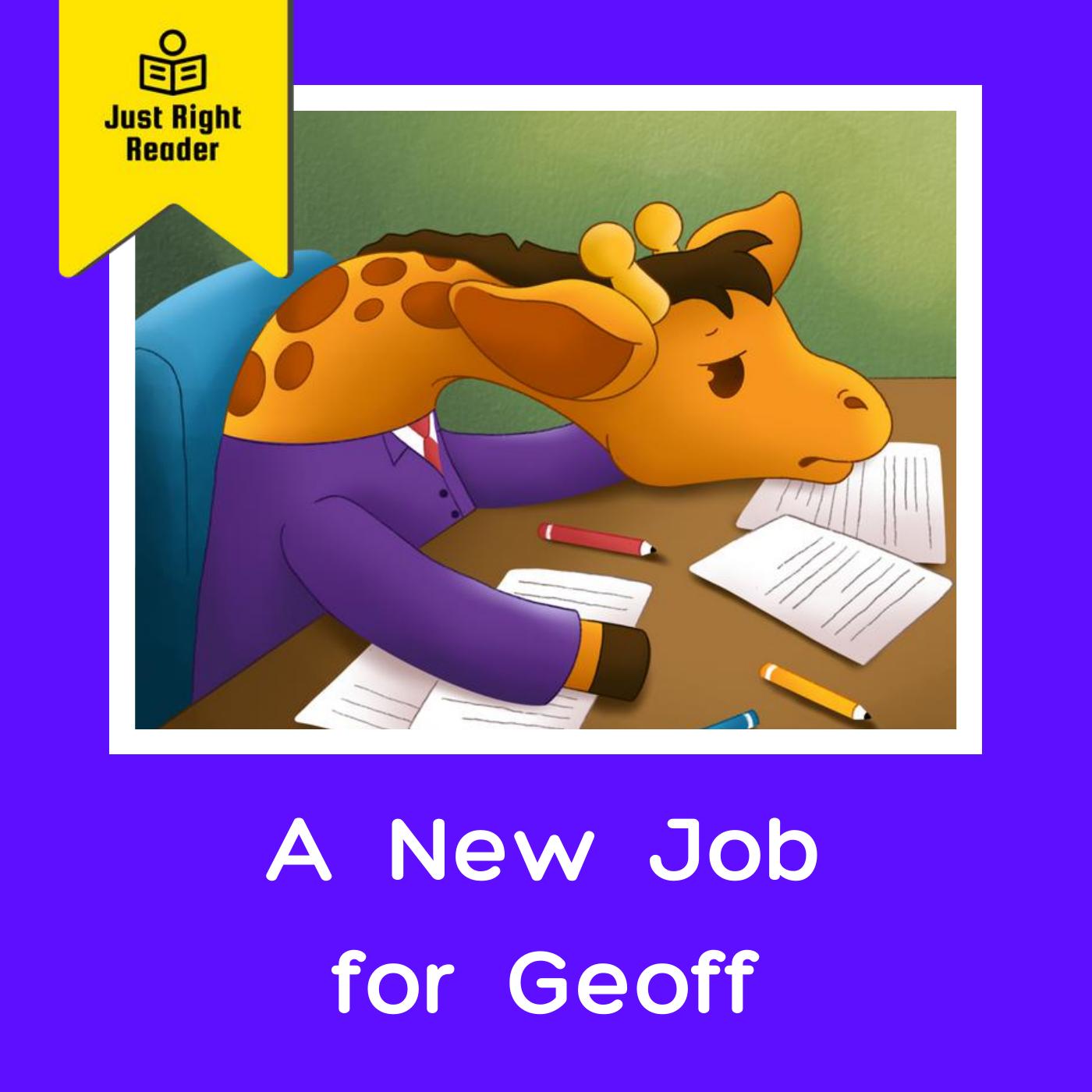 A New Job for Geoff - Just Right Reader