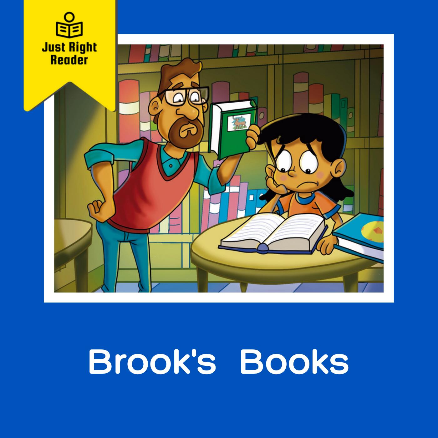 Brook’s Books - Just Right Reader