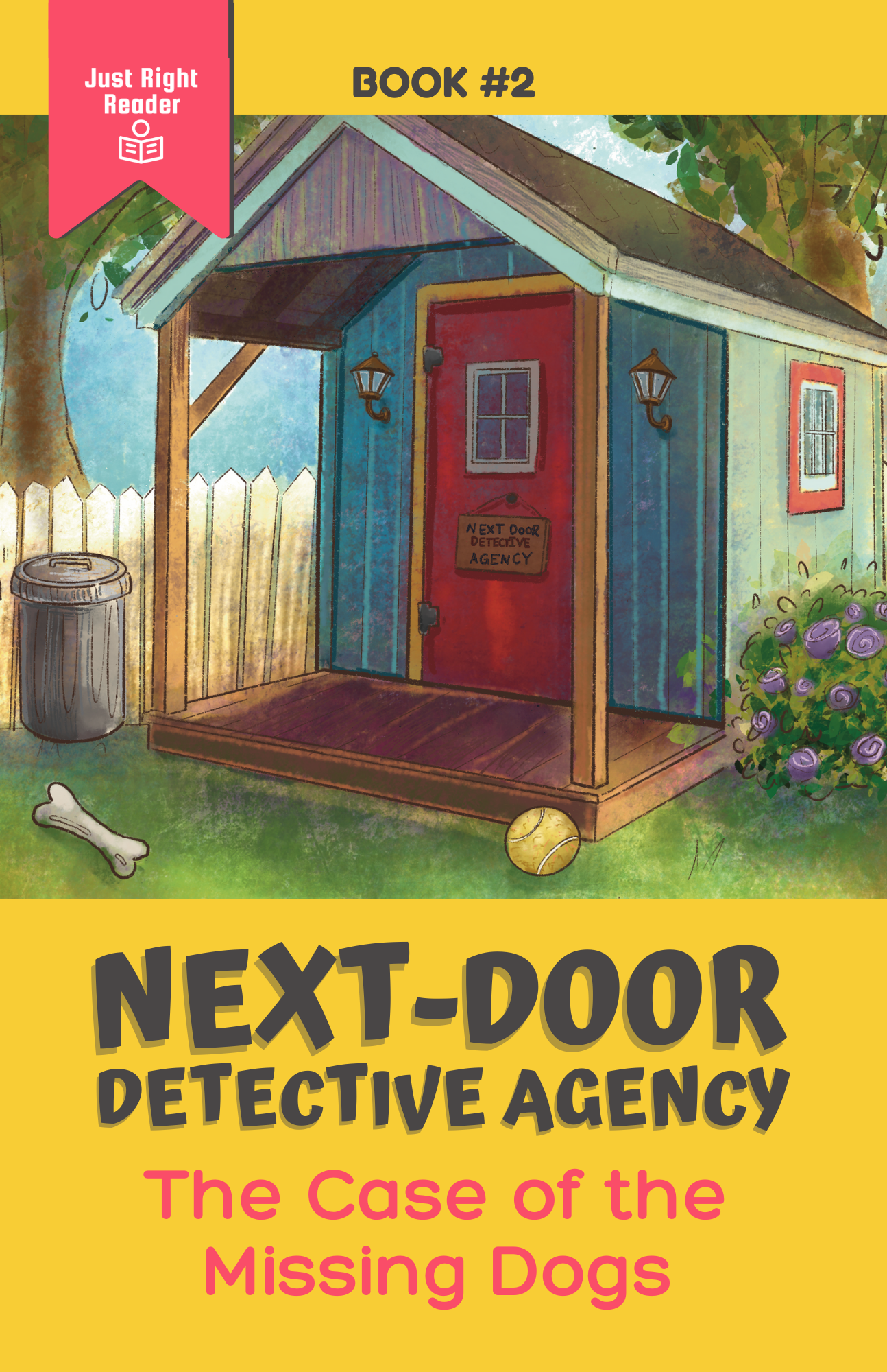 Book 2: The Case of the Missing Dogs - Just Right Reader