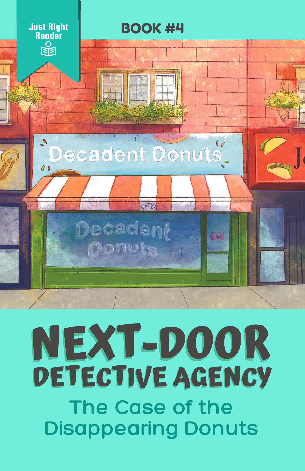 Book 4: The Case of the Disappearing Donuts - Just Right Reader