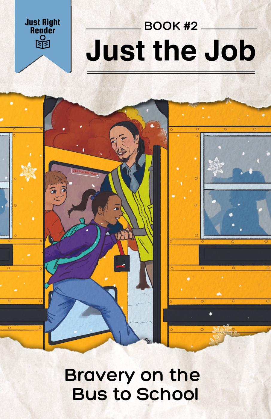 Bravery on the School Bus - Just Right Reader