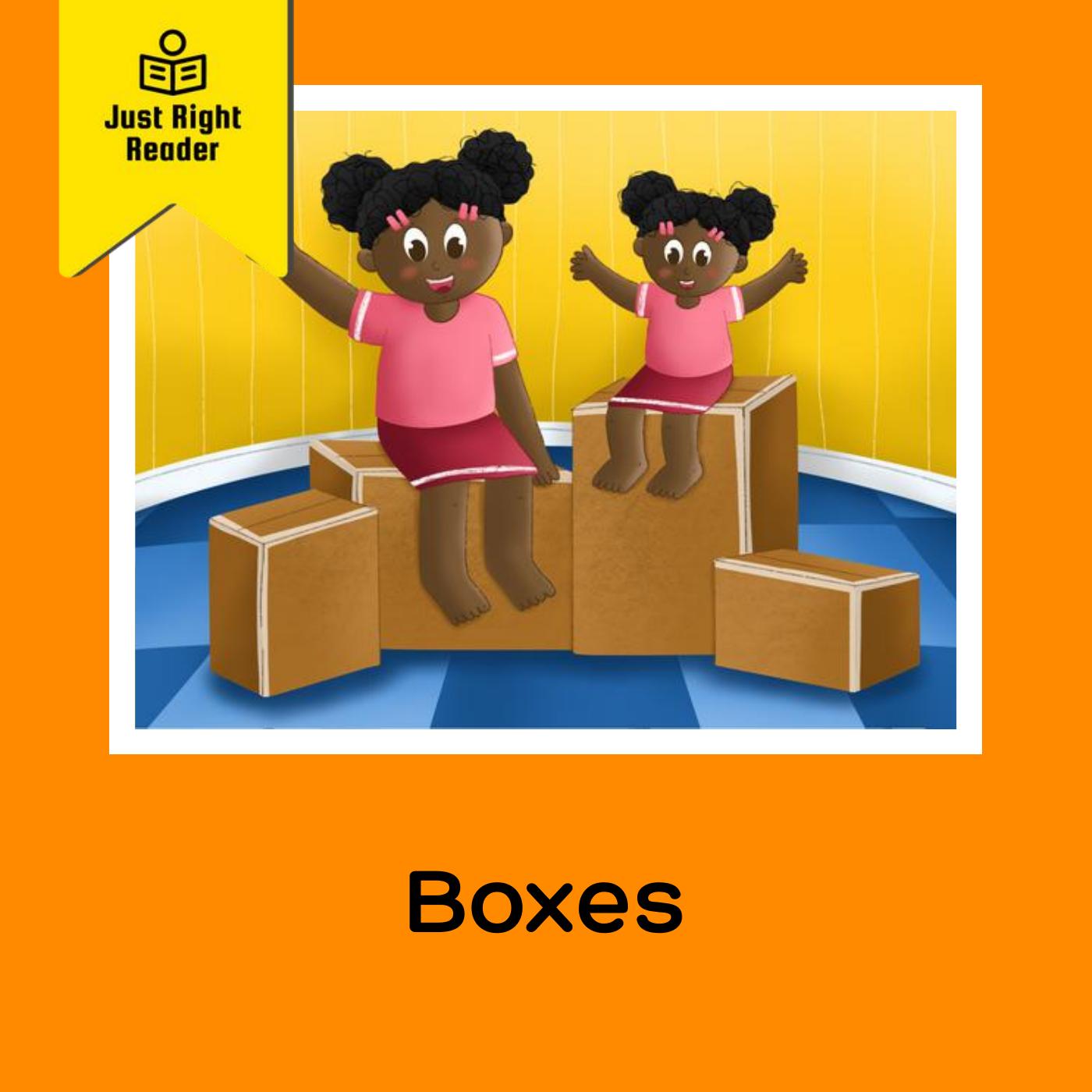 Boxes - Just Right Reader