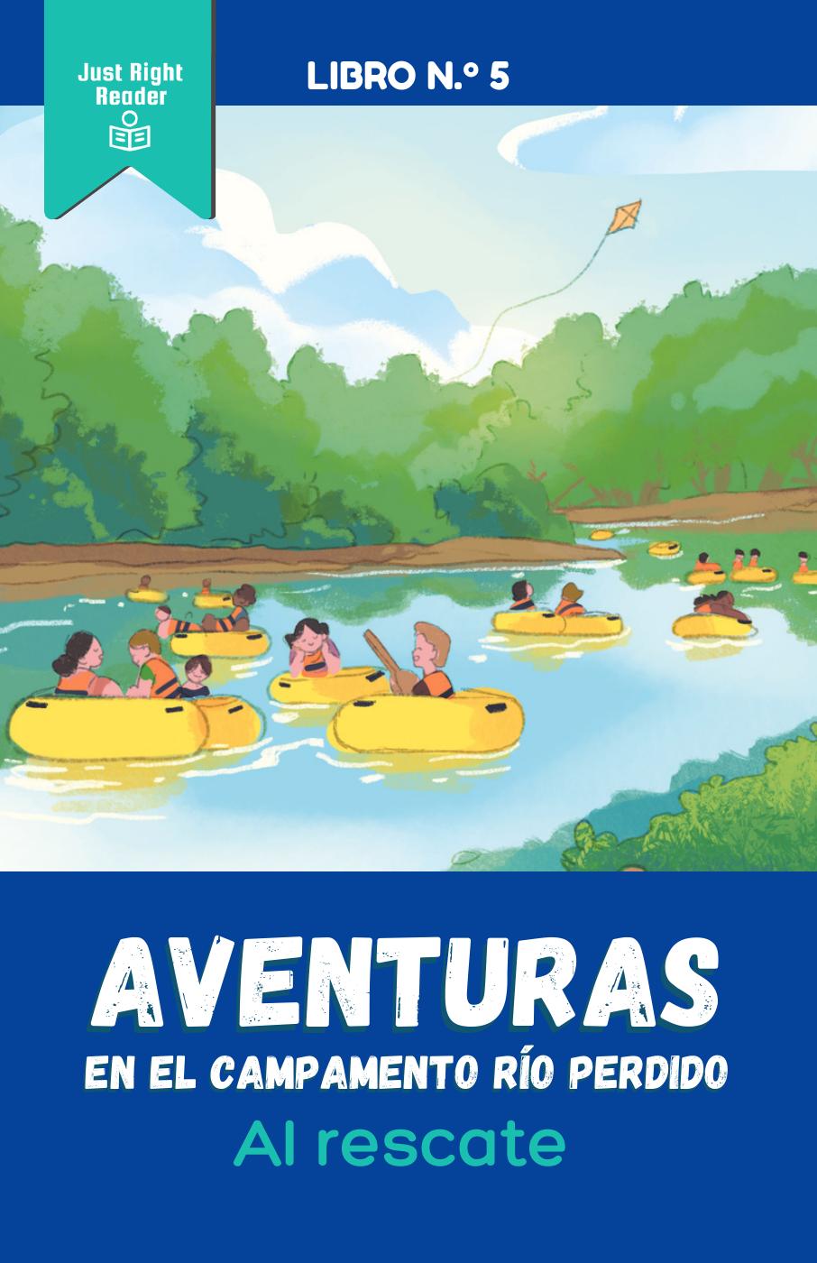 Book 5: Al rescate - Just Right Reader
