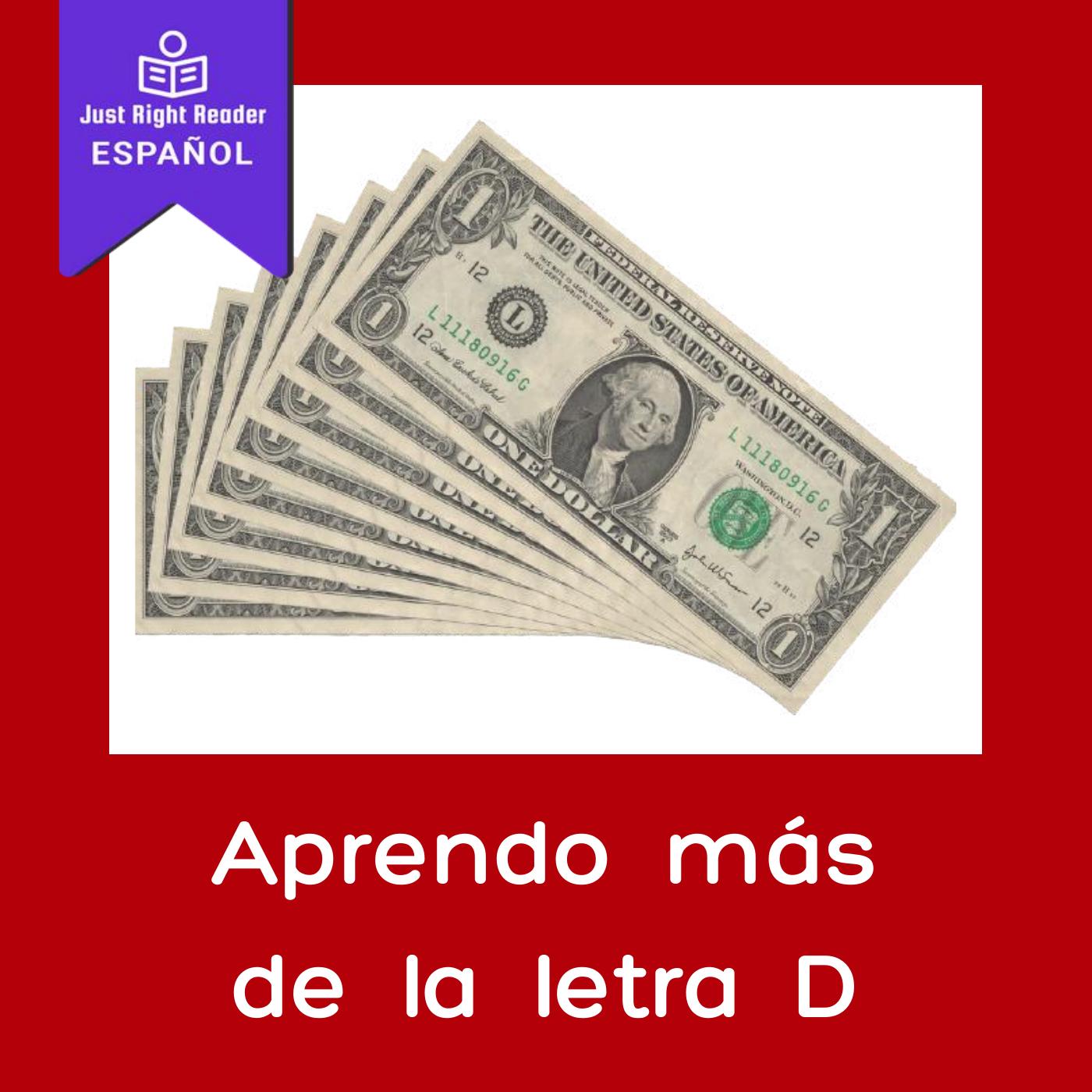 Aprendo más de la letra Dd - Just Right Reader