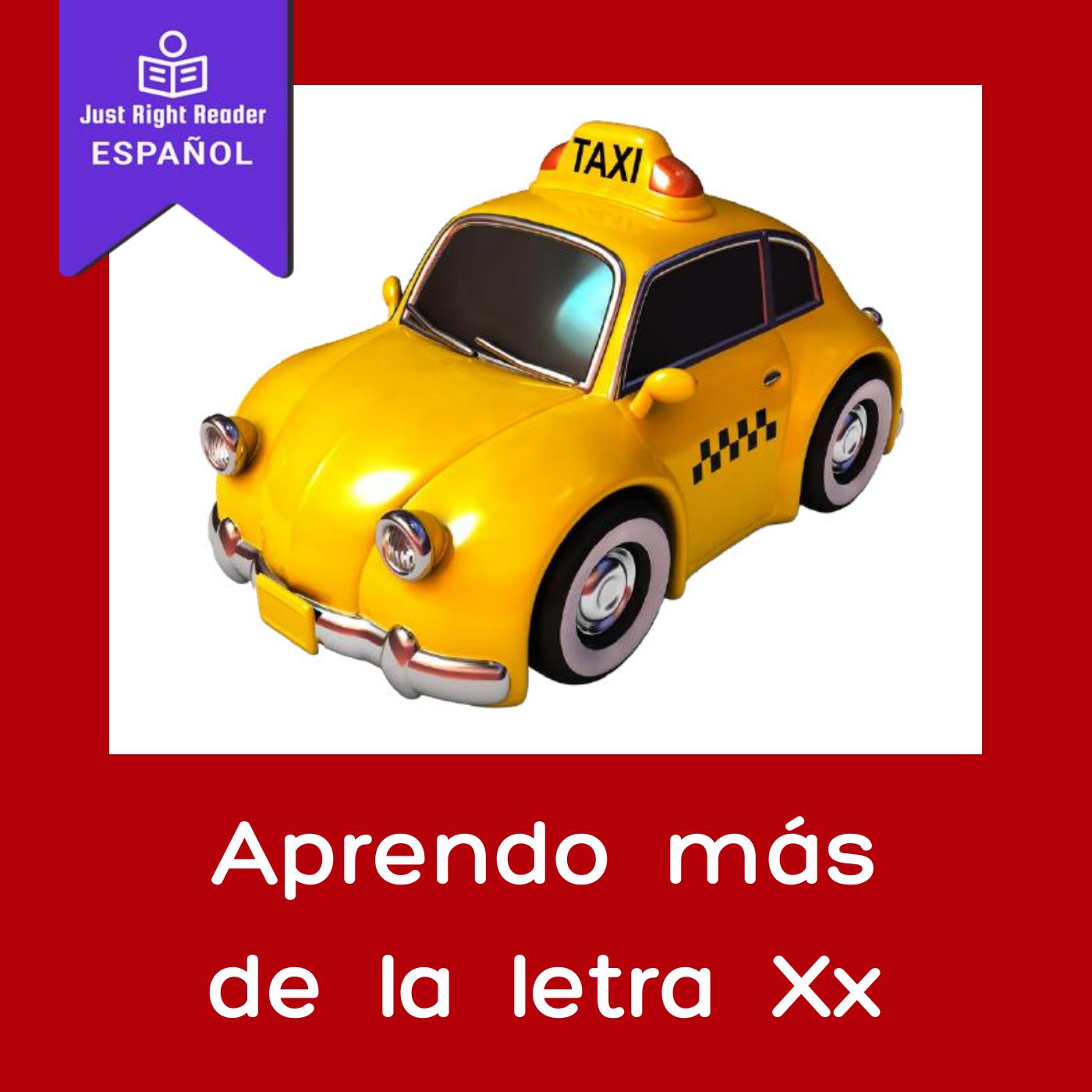 Aprendo más de la letra Xx - Just Right Reader
