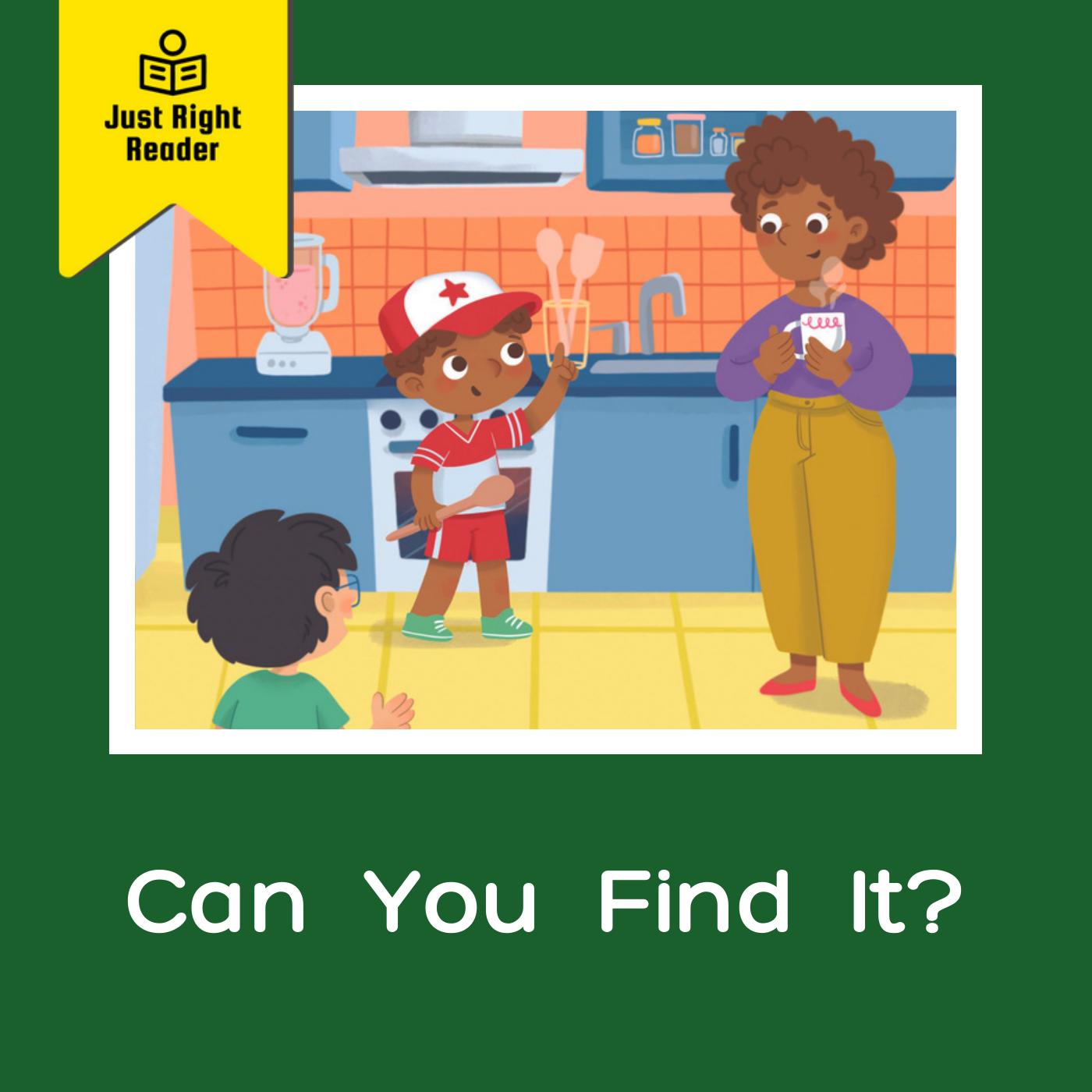 Can You Find It? - Just Right Reader