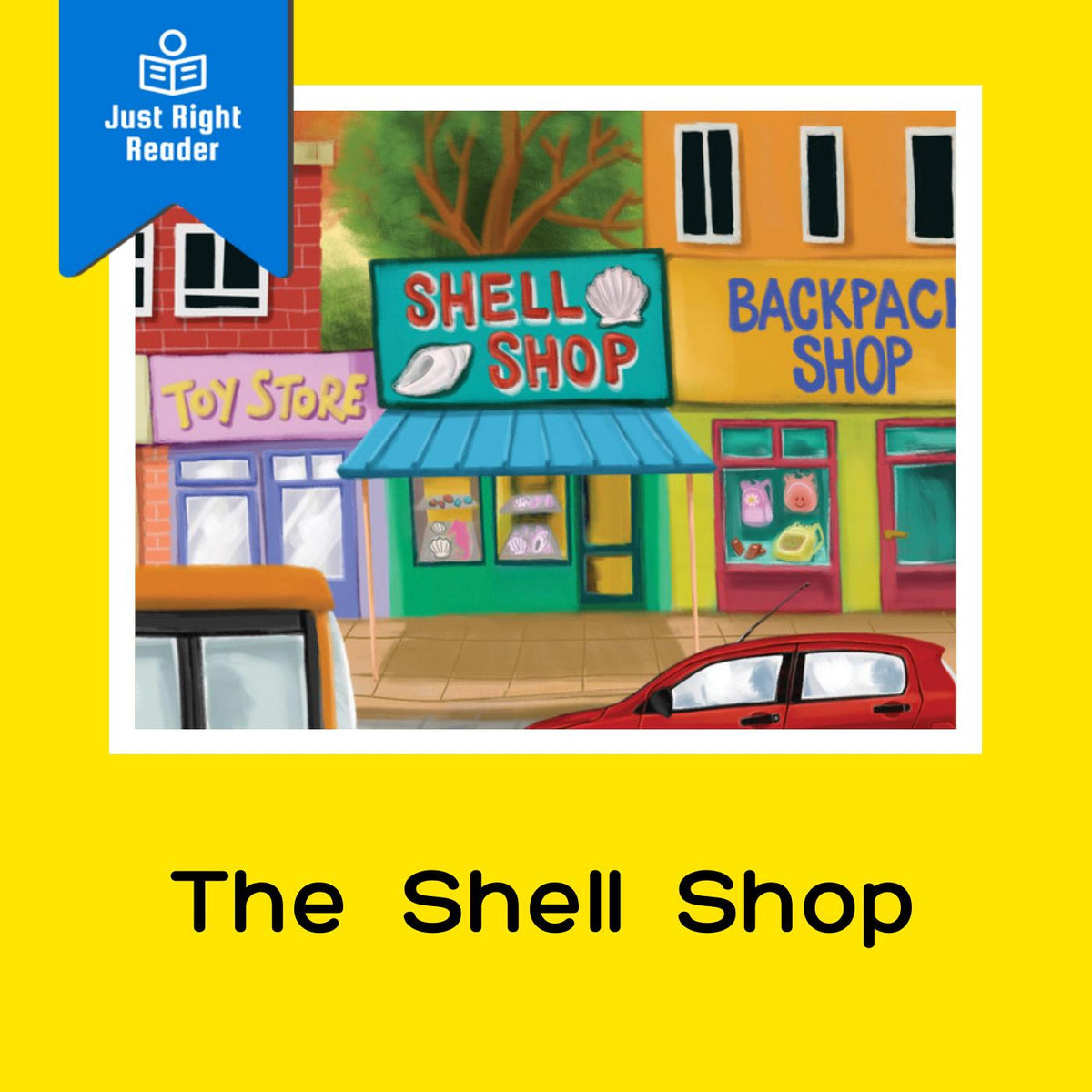 The Shell Shop - Just Right Reader