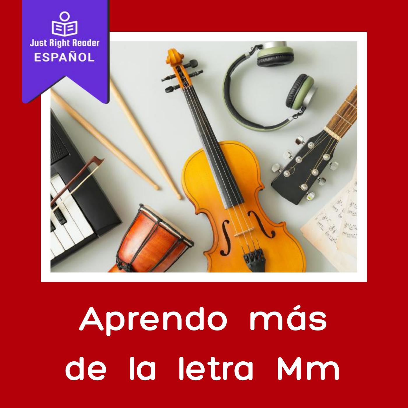 Aprendo más de la letra Mm - Just Right Reader