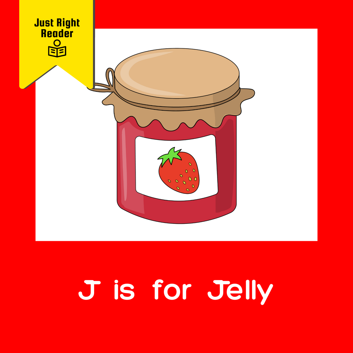 J is for Jelly