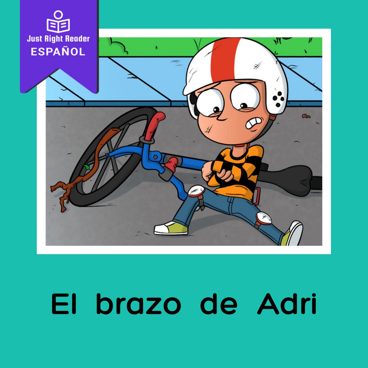 El brazo de Adri - Just Right Reader