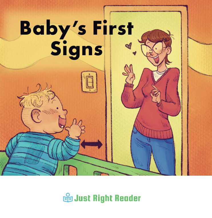 Baby's First Signs - Just Right Reader