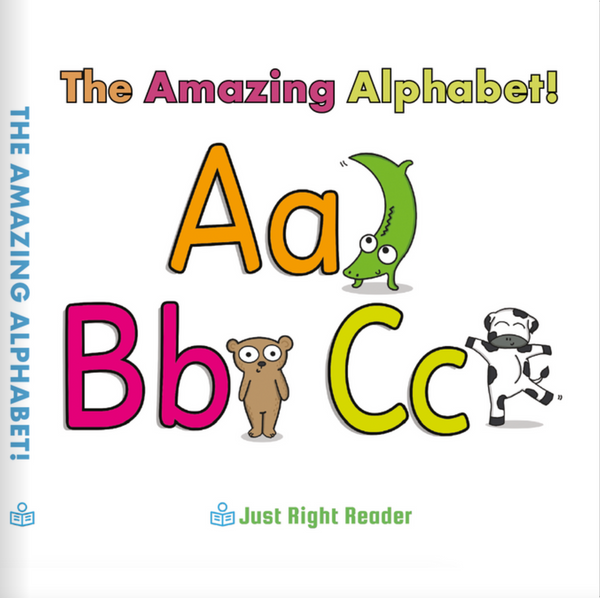 The Amazing Alphabet - Just Right Reader