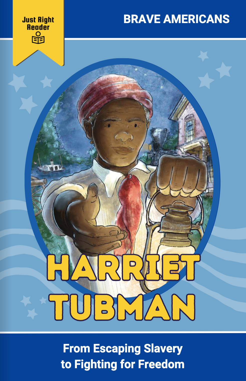 Brave Americans: Harriet Tubman