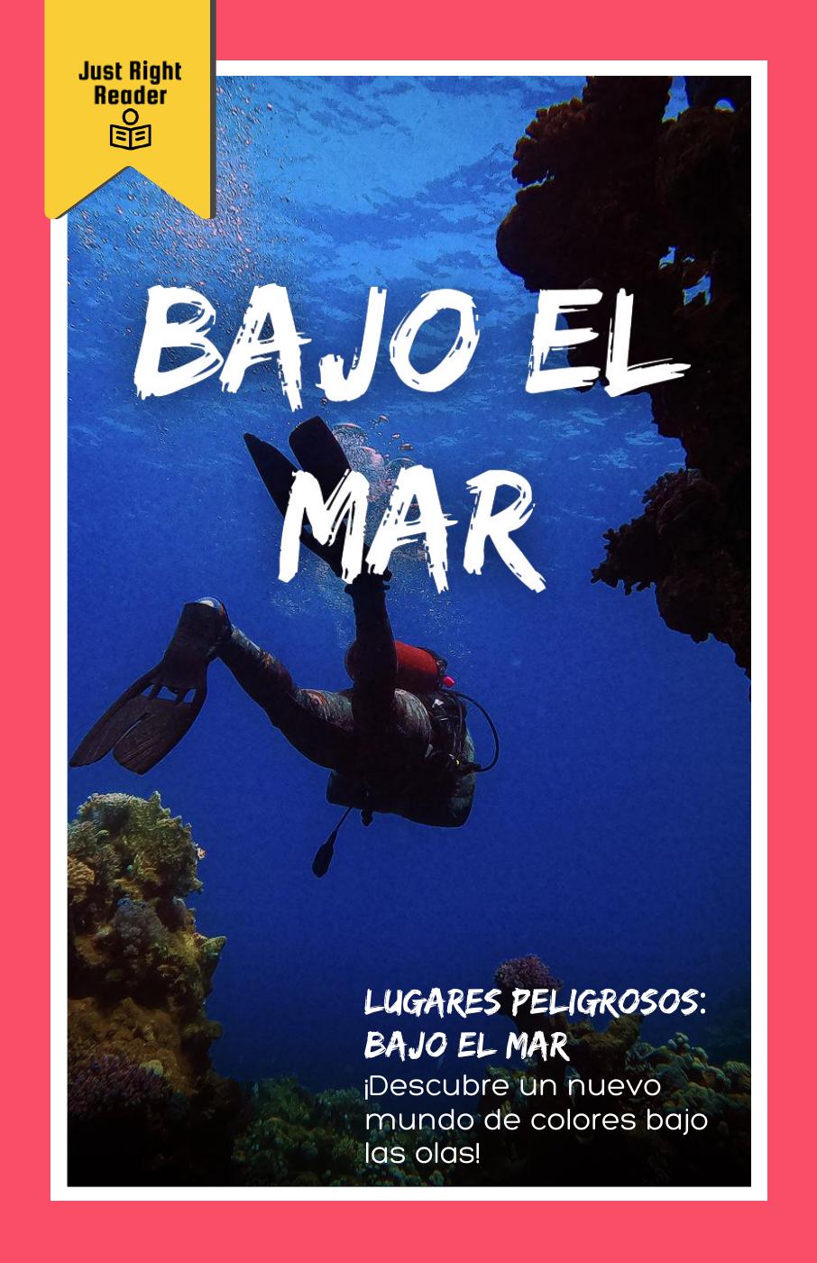 Bajo El Mar - Just Right Reader