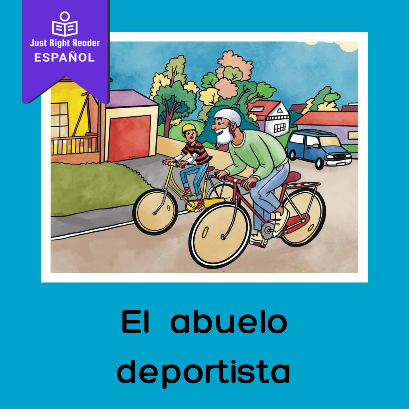 El abuelo deportista - Just Right Reader