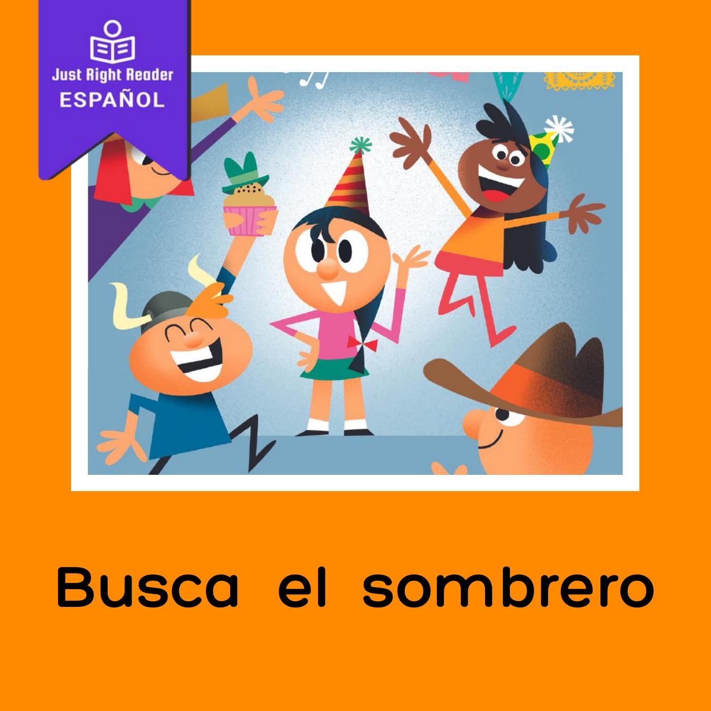 Busca el sombrero - Just Right Reader